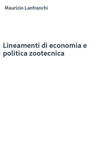 Lineamenti di economia e politica zootecnica
