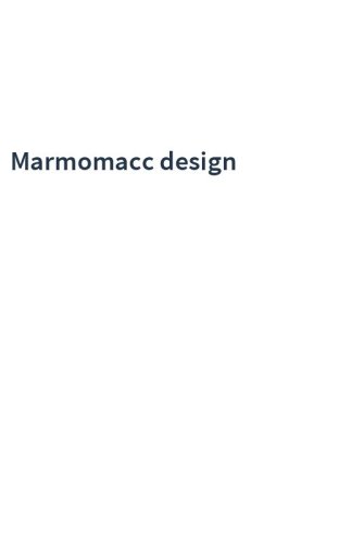Marmomacc design