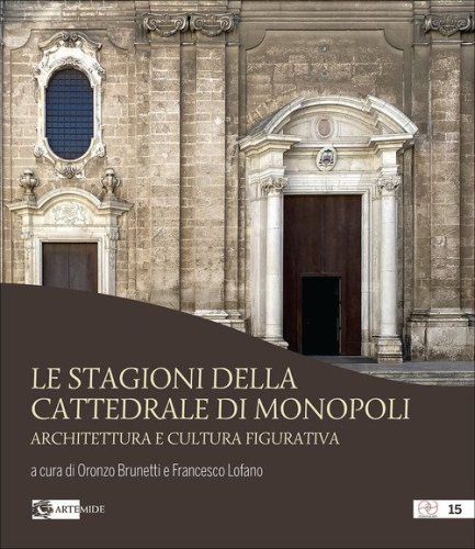 Le stagioni della cattedrale di Monopoli