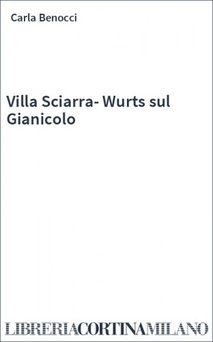 Villa Sciarra-Wurts sul Gianicolo