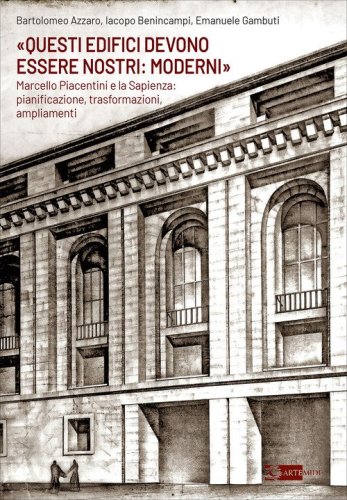 «Questi edifici devono essere nostri: moderni»