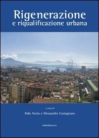 Rigenerazione e riqualificazione urbana