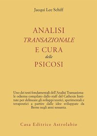 Analisi transazionale e cura delle psicosi