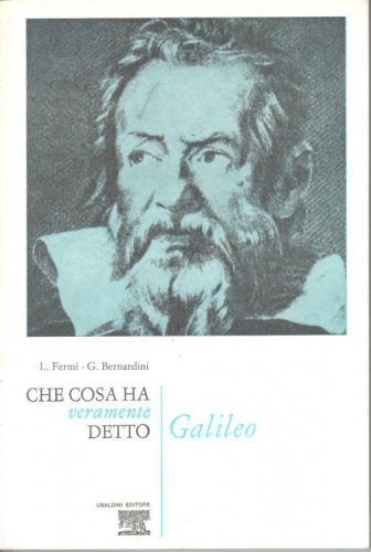 Che cosa ha veramente detto Galileo