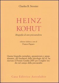 Heinz Kohut. Biografia di uno psicoanalista