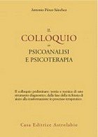 Il colloquio in psicoanalisi e psicoterapia
