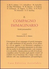 Il compagno immaginario. Scritti psicoanalitici