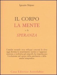 Il corpo, la mente e la speranza