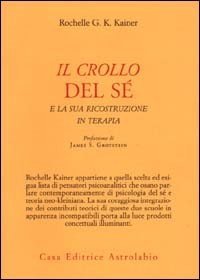 Il crollo del sé e la sua ricostruzione in terapia