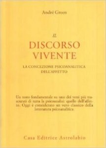 Il discorso vivente. La concezione psicoanalitica dell'affetto