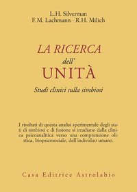La ricerca dell'unità. Studi clinici sulla simbiosi