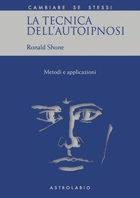 La tecnica dell'autoipnosi