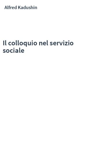 Il colloquio nel servizio sociale