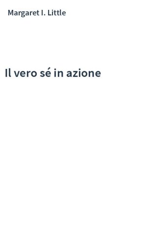 Il vero sé in azione