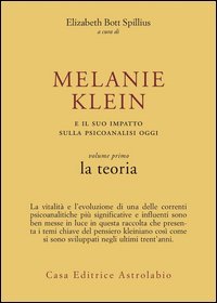 Melanie Klein e il suo impatto sulla psicoanalisi oggi