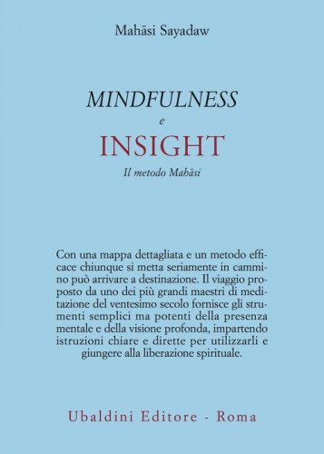 Mindfulness e insight. Il metodo Mahâsi