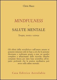 Mindfulness e salute mentale. Terapia, teoria e scienza