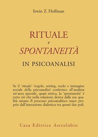 Rituale e spontaneità in psicoanalisi
