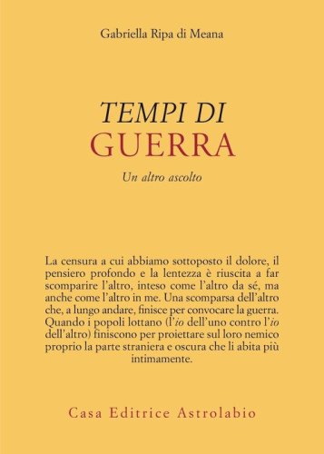 Tempi di guerra. Un altro ascolto