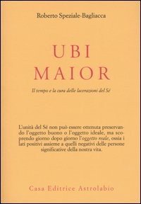 Ubi maior. Il tempo e la cura delle lacerazioni del Sè