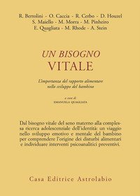 Un bisogno vitale. Difficoltà alimentari nell'infanzia e nell'adolescenza