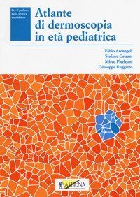 Atlante di dermoscopia in età pediatrica