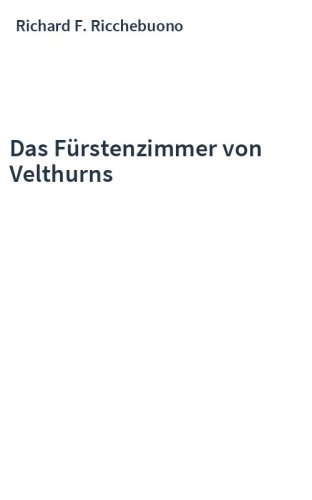 Das Fürstenzimmer von Velthurns