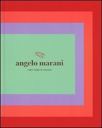 Angelo Marani. Forty years of fashion
