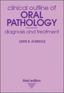 Clinical Outline of Oral Pathology