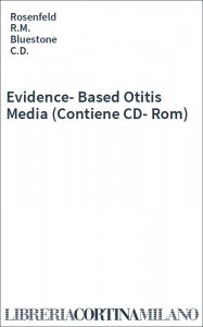 Evidence-Based Otitis Media (Contiene CD-Rom)