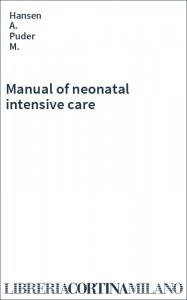 Manual of neonatal intensive care