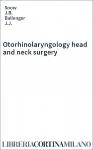 Otorhinolaryngology head and neck surgery