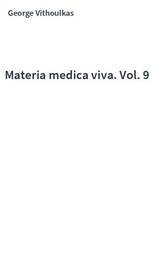 Materia medica viva. Vol. 9