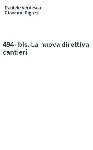 494-bis. La nuova direttiva cantieri