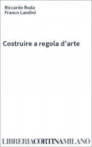 Costruire a regola d'arte
