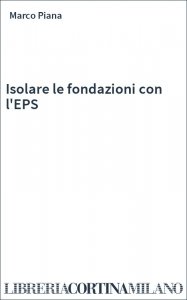 Isolare le fondazioni con l'EPS