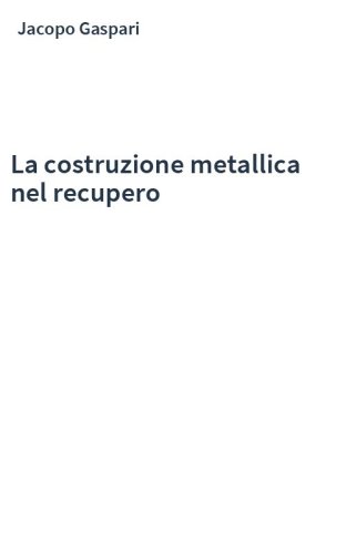 La costruzione metallica nel recupero