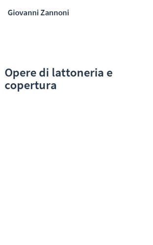 Opere di lattoneria e copertura