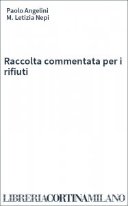Raccolta commentata per i rifiuti