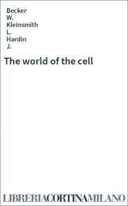 The world of the cell