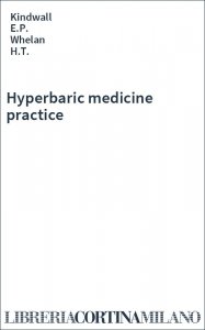 Hyperbaric medicine practice