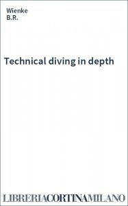 Technical diving in depth