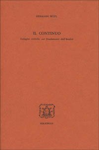 Il continuo. Indagini critiche sui fondamenti dell'analisi