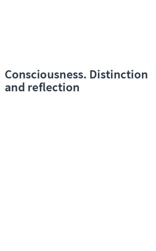 Consciousness. Distinction and reflection