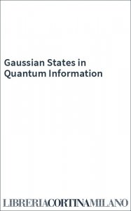 Gaussian States in Quantum Information