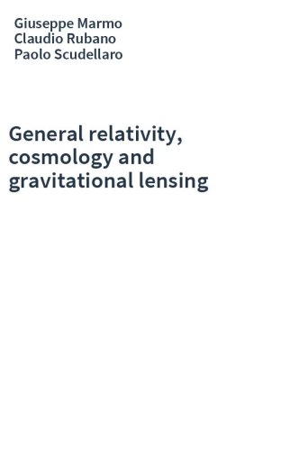 General relativity, cosmology and gravitational lensing