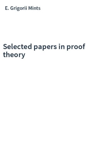 Selected papers in proof theory