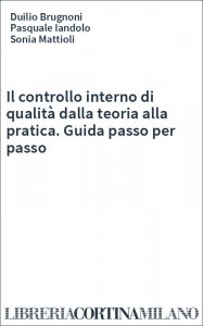 Il controllo interno di qualità dalla teoria alla pratica. Guida passo per passo