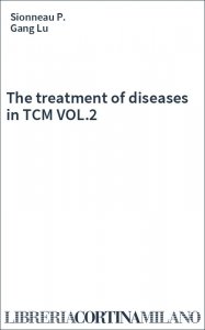 The treatment of diseases in TCM VOL.2