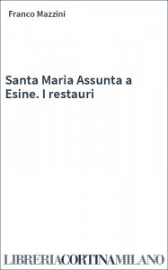 Santa Maria Assunta a Esine. I restauri